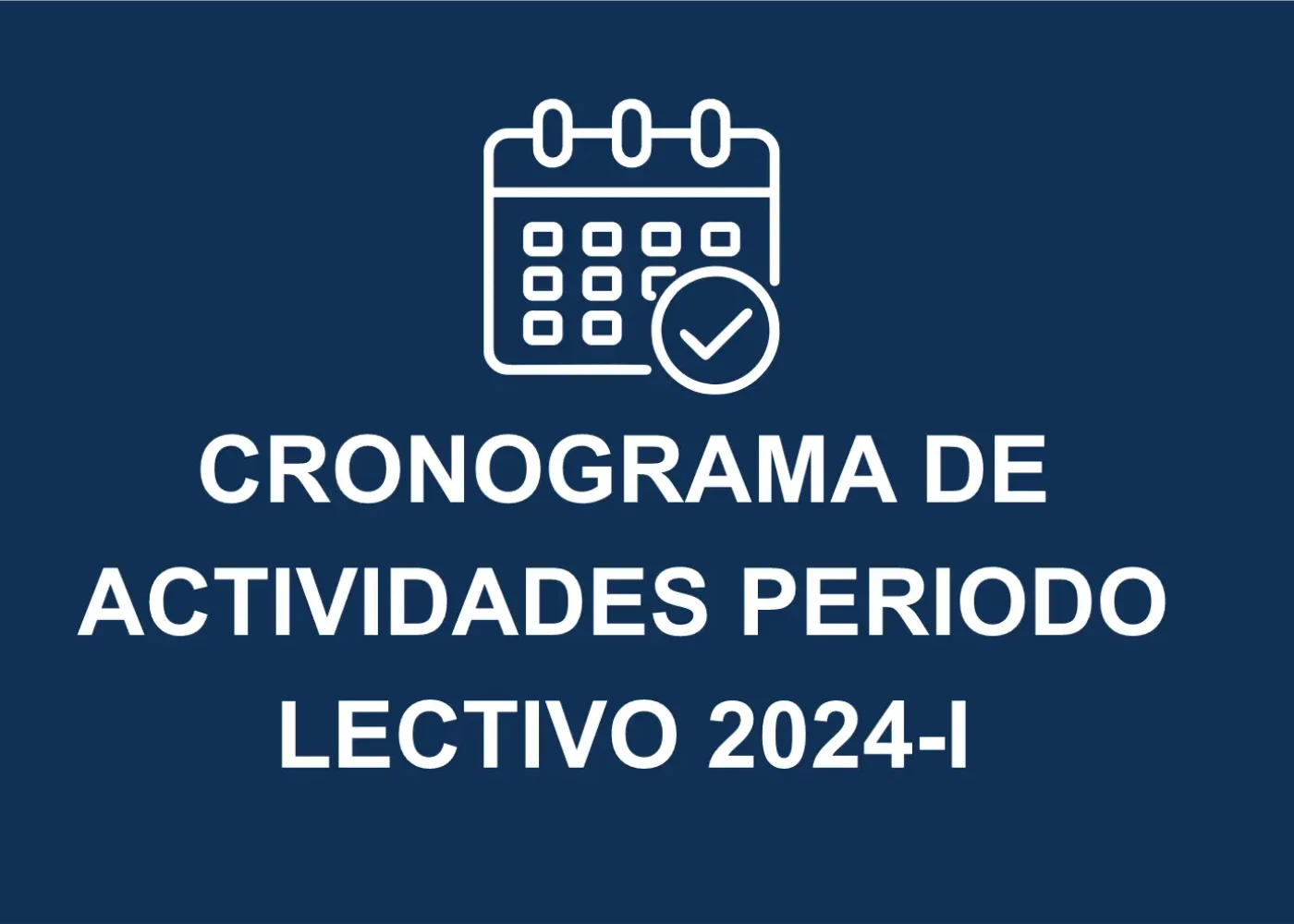 Calendario académico periodo lectivo 2024-I